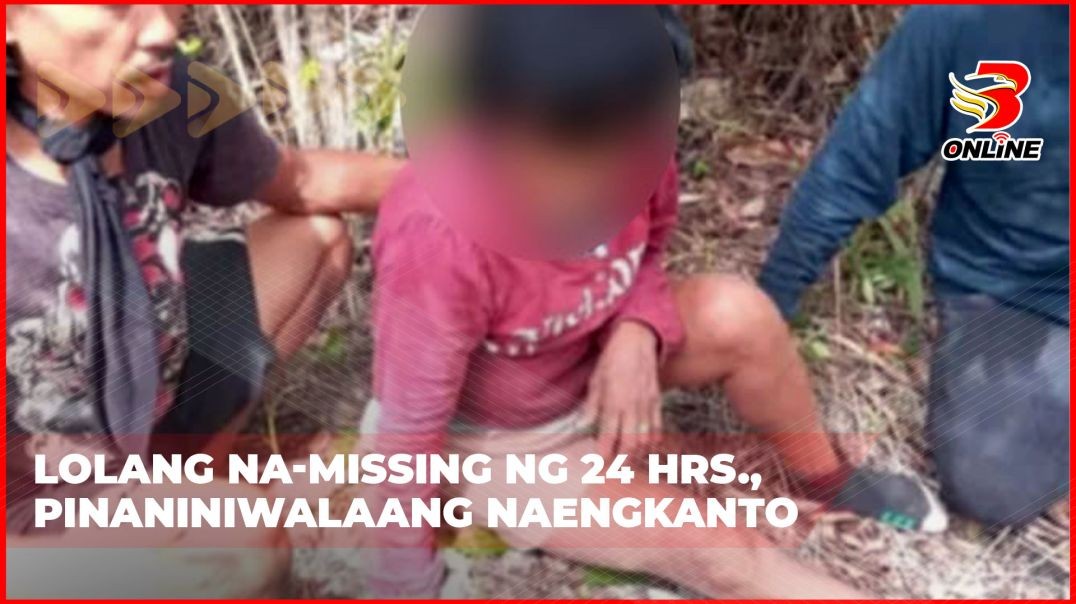 lolang na-missing ng 24 hrs., pinaniniwalaang naengkanto