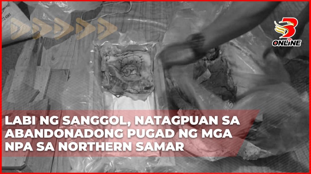 Labi ng sanggol, natagpuan sa abandonadong pugad ng mga NPA sa Northern Samar