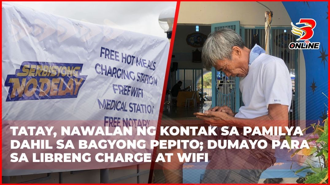 ⁣Tatay, nawalan ng kontak sa pamilya dahil sa bagyong Pepito; Dumayo para sa libreng charge at wifi