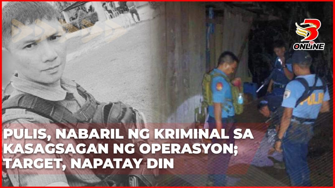 ⁣Pulis, nabaril ng kriminal sa kasagsagan ng operasyon; target, napatay din