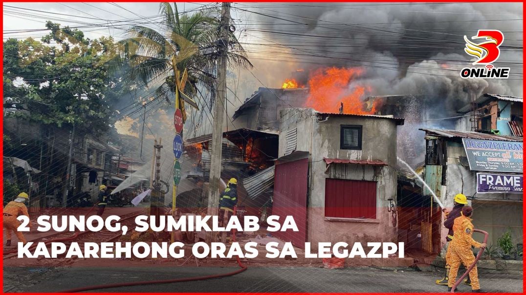 ⁣2 sunog, sumiklab sa kaparehong oras sa Legazpi