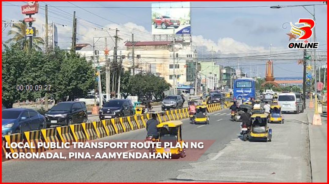 Local Public Transport Route Plan ng Koronadal, pina-aamyendahan!