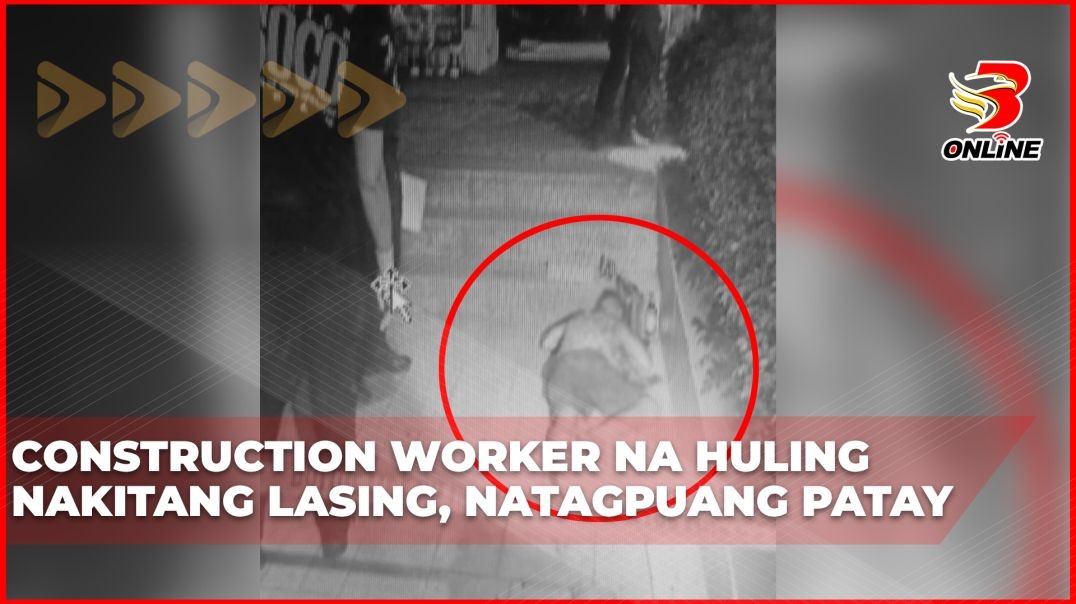 ⁣Construction worker na huling nakitang lasing, natagpuang patay