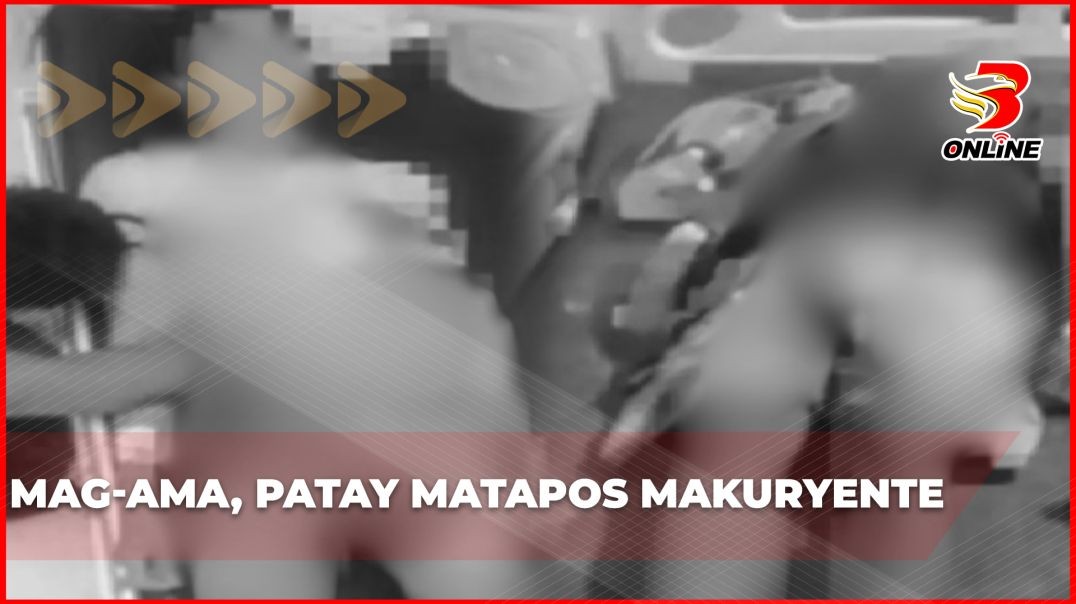 Mag-ama, patay matapos makuryente