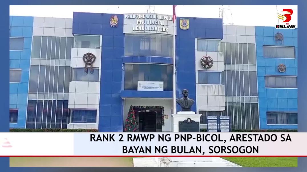 ⁣Rank 2 RMWP ng PNP-Bicol, arestado sa bayan ng Bulan, Sorsogon