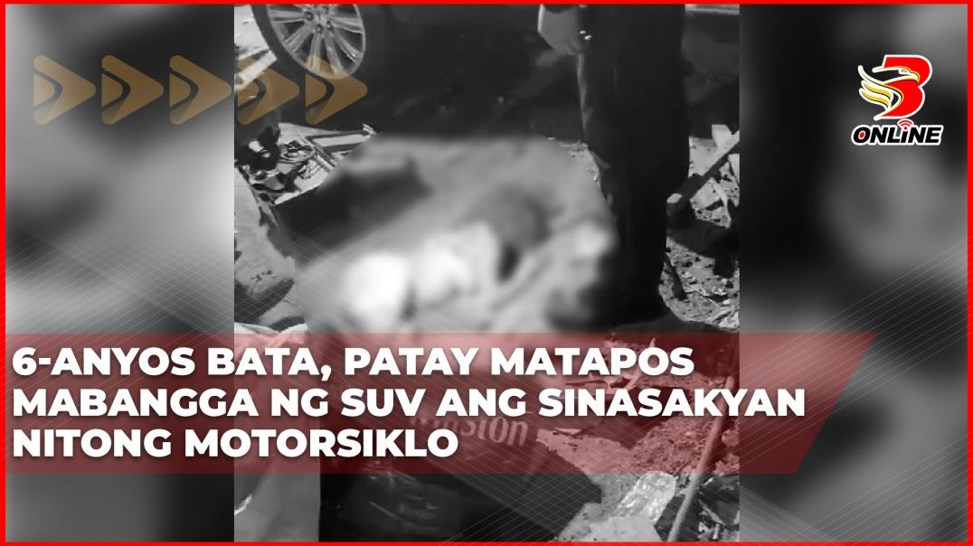 6-anyos bata, patay matapos mabangga ng SUV ang sinasakyan nitong motorsiklo