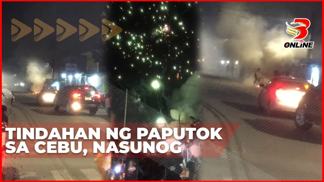 ⁣Tindahan ng paputok sa Cebu, nasunog