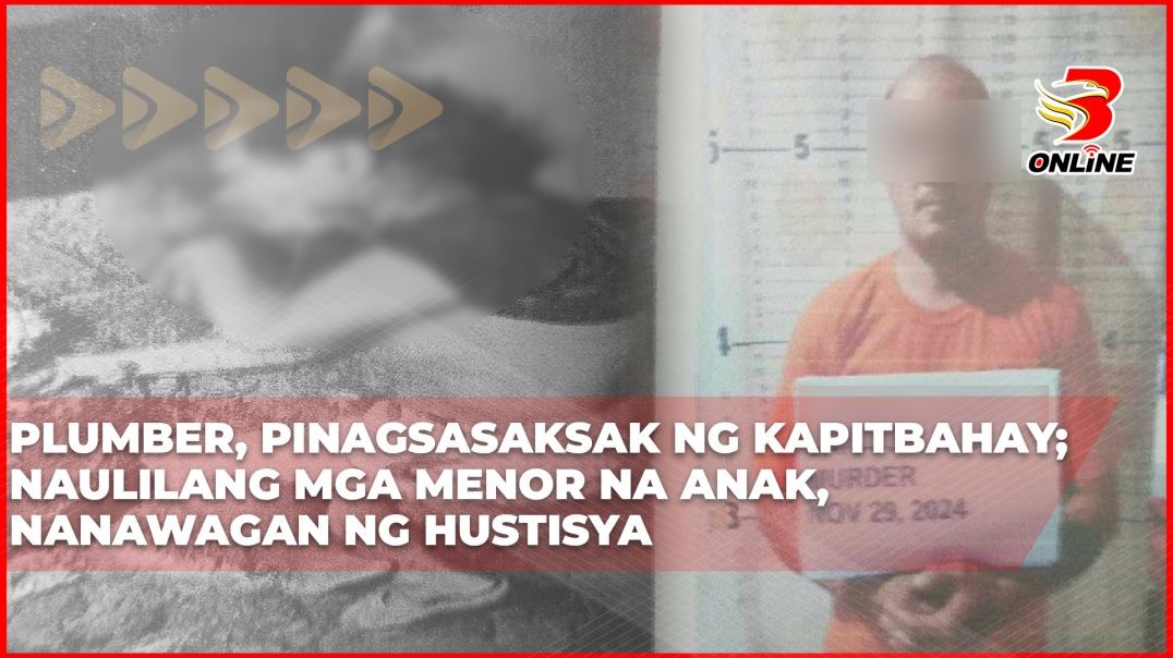 Plumber, pinagsasaksak ng kapitbahay; Naulilang mga menor na anak, nanawagan ng hustisya