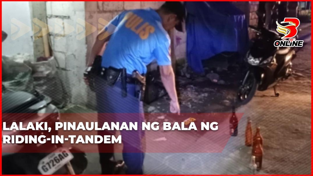 Lalaki, pinaulanan ng bala ng riding-in-tandem