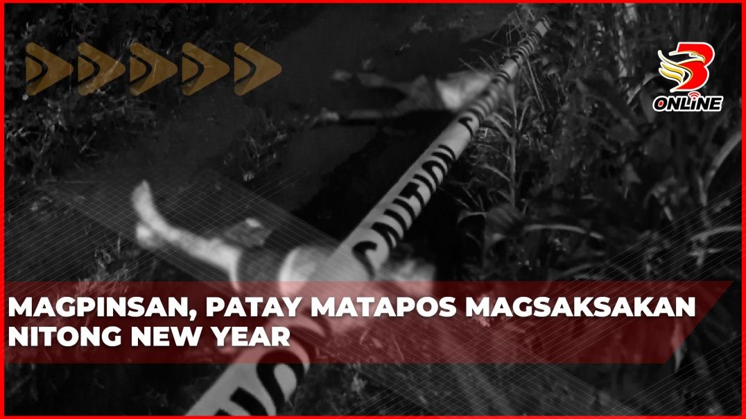 Magpinsan, patay matapos magsaksakan nitong New Year