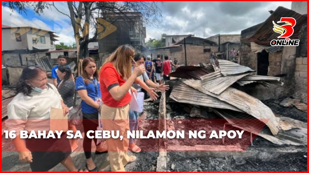 ⁣16 bahay sa Cebu, nilamon ng apoy