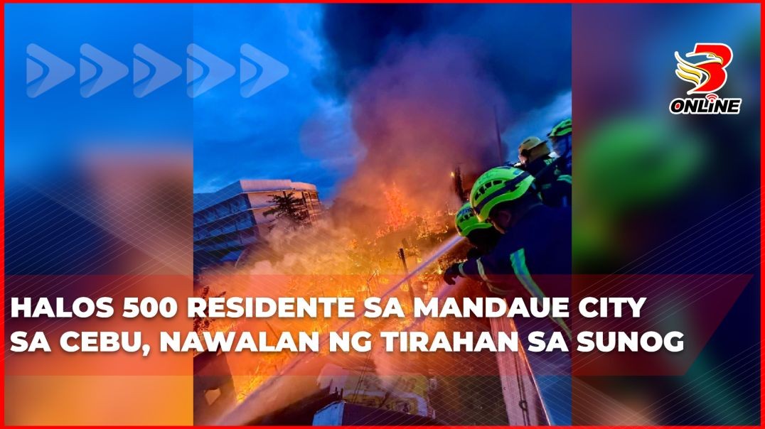 Halos 500 residente sa Mandaue City sa Cebu, nawalan ng tirahan sa sunog