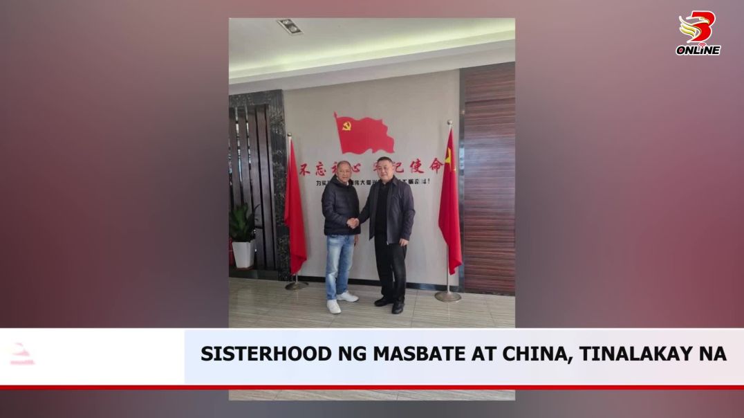 ⁣Sisterhood ng Masbate at China, tinalakay na