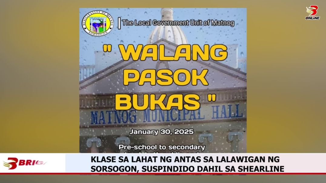 ⁣KLASE SA LAHAT NG ANTAS SA LALAWIGAN NG SORSOGON, SUSPINDIDO DAHIL SA SHEARLINE