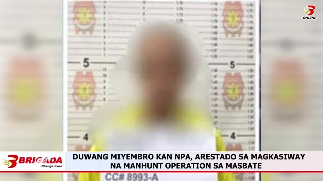 ⁣DUWANG MIYEMBRO KAN NPA, ARESTADO SA MAGKASIWAY NA MANHUNT OPERATION SA MASBATE