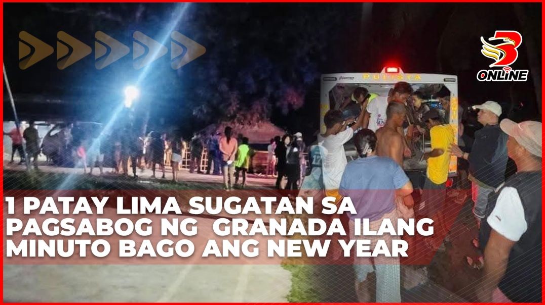 ⁣1 patay lima sugatan sa pagsabog ng granada ilang minuto bago ang New Year