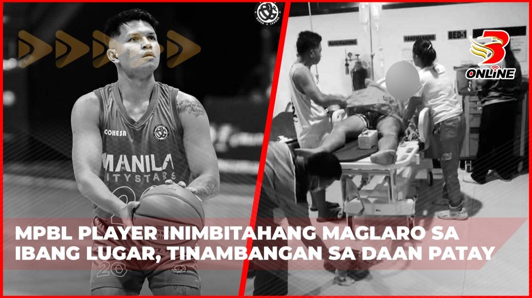 ⁣MPBL player inimbitahang maglaro sa ibang lugar, tinambangan sa daan patay