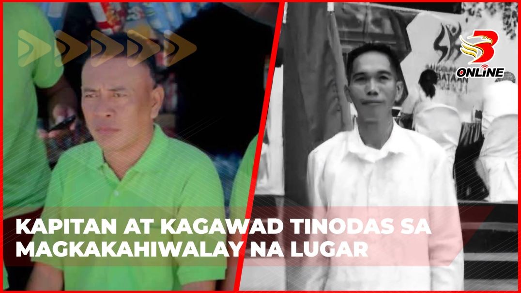 Kapitan at Kagawad tinodas sa magkakahiwalay na lugar