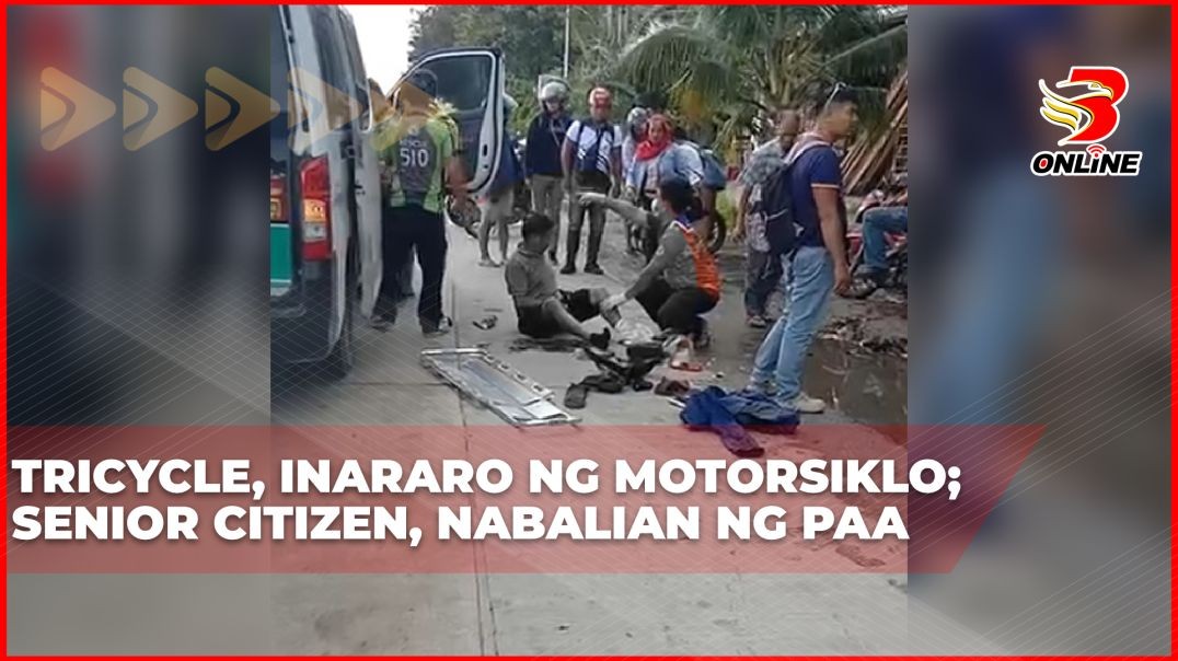 ⁣Tricycle, inararo ng motorsiklo; Senior citizen, nabalian ng paa