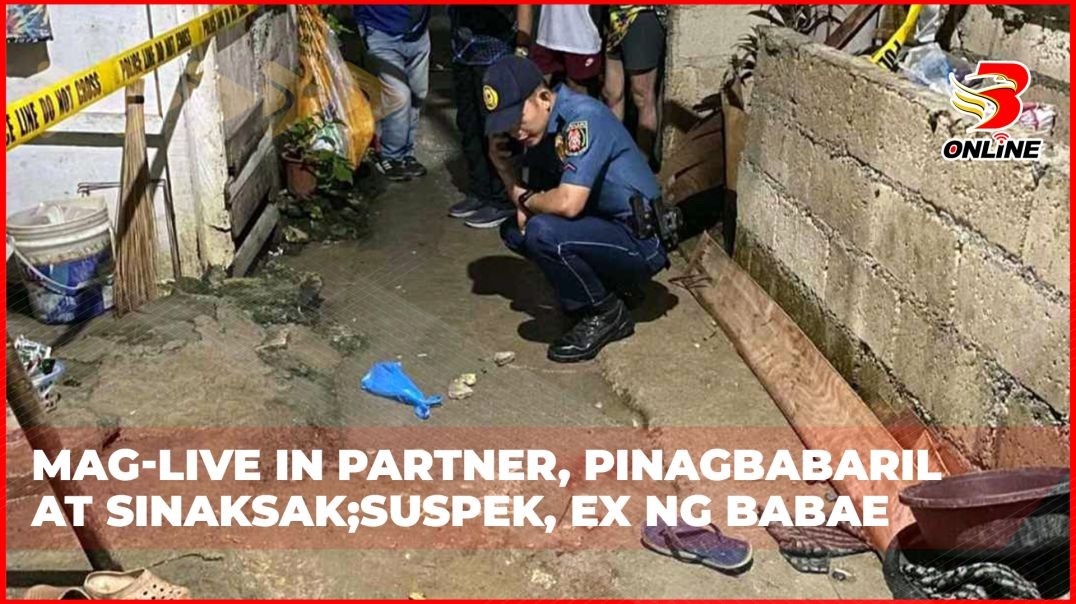 Mag-live in partner, pinagbabaril at sinaksak;Suspek, ex ng babae