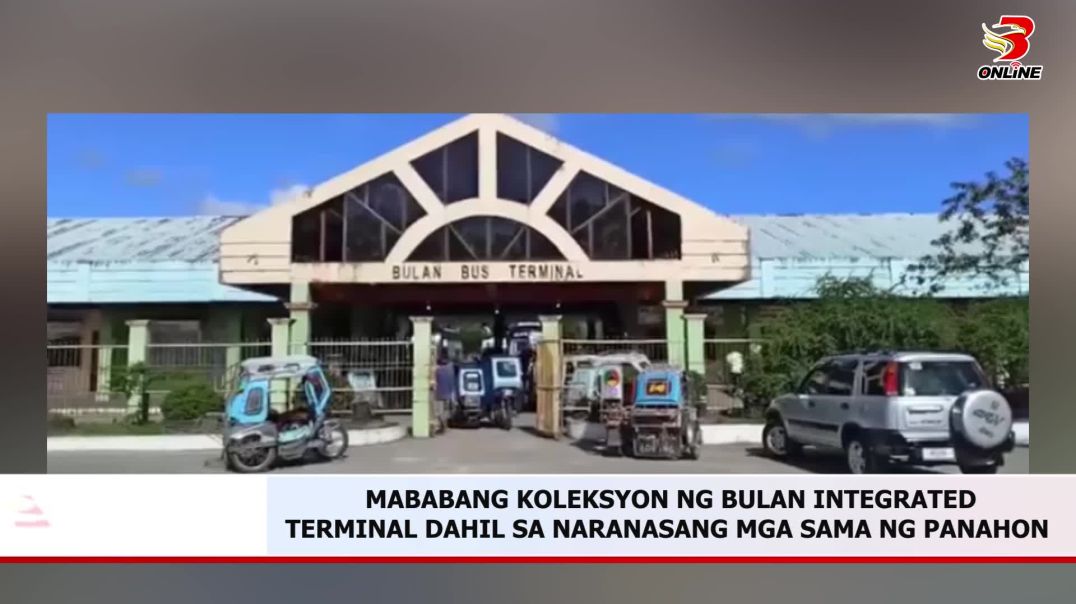 Mababang koleksyon ng Bulan Integrated Terminal dahil sa naranasang mga sama ng panahon