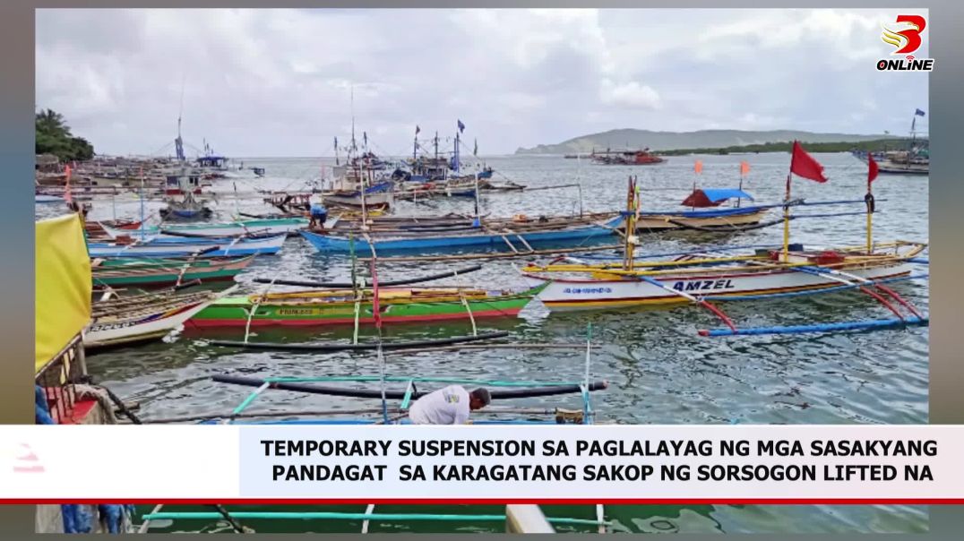 Temporary suspension sa paglalayag ng mga sasakyang pandagat  sa karagatang sakop ng Sorsogon lifted