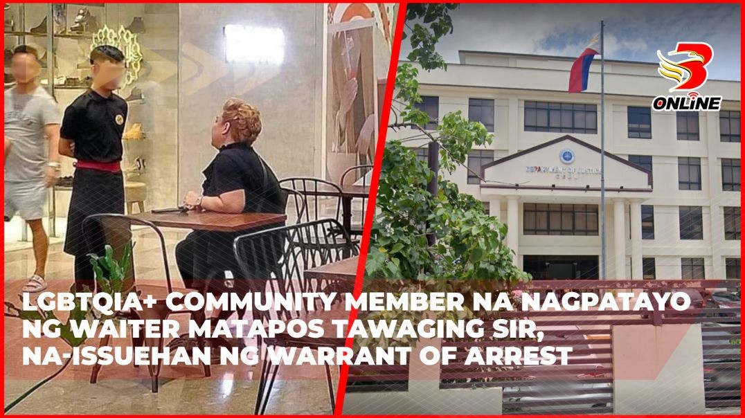 LGBTQIA+ community member na nagpatayo ng waiter matapos tawaging sir, na-issuehan ng warrant of arr