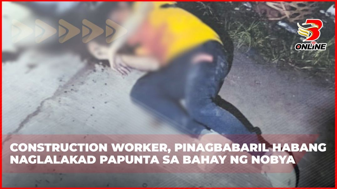 Construction worker, pinagbabaril habang naglalakad papunta sa bahay ng nobya
