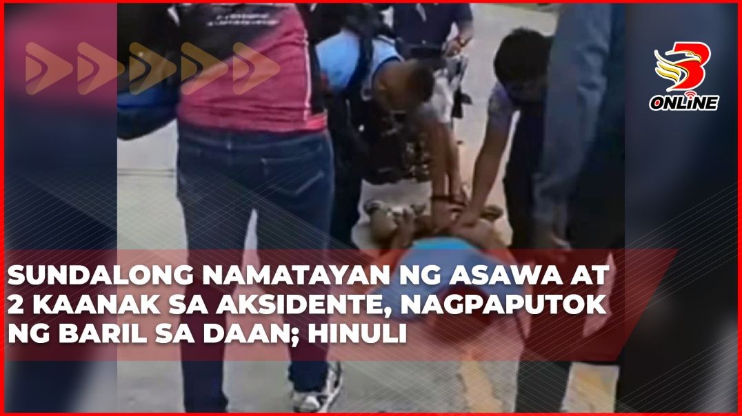 Sundalong namatayan ng asawa at 2 kaanak sa aksidente, nagpaputok ng baril sa daan; hinuli