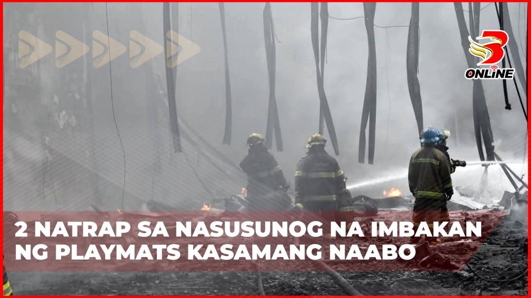 2 natrap sa nasusunog na imbakan ng playmats kasamang naabo