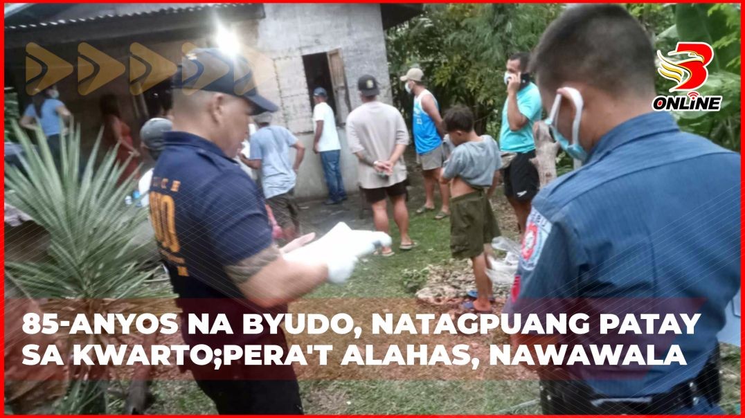 85-anyos na byudo, natagpuang patay sa kwarto;Pera't alahas, nawawala