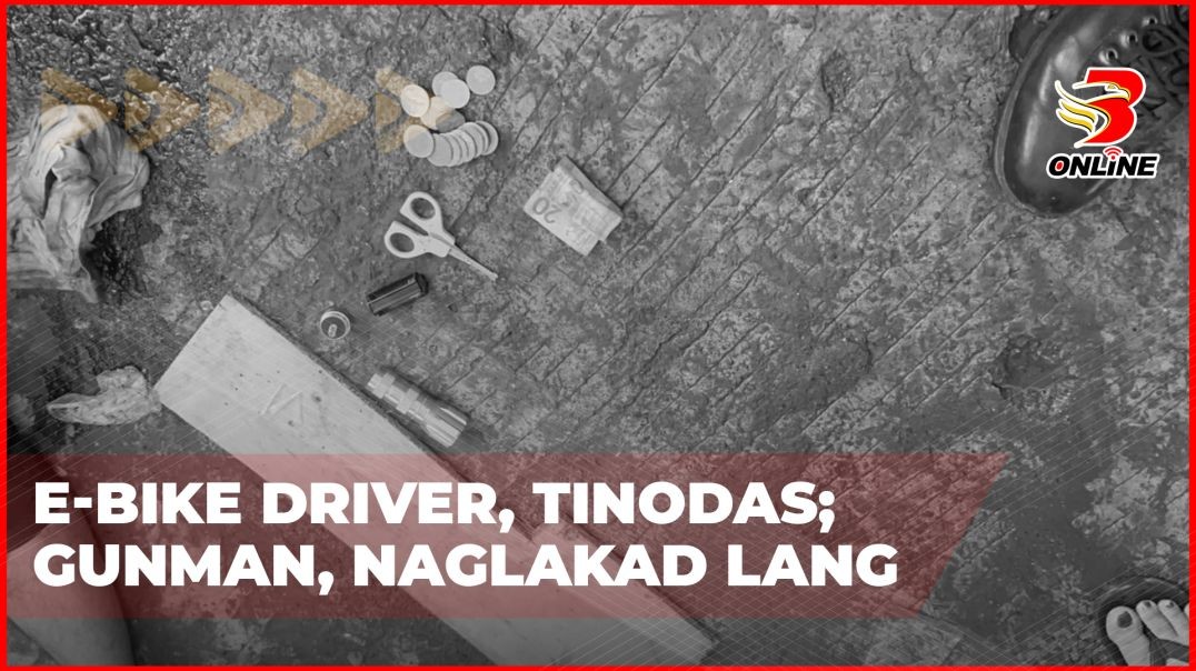 ⁣E-bike driver, tinodas;Gunman, naglakad lang