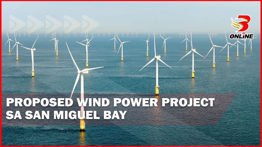 Proposed Wind Power Project sa San Miguel Bay