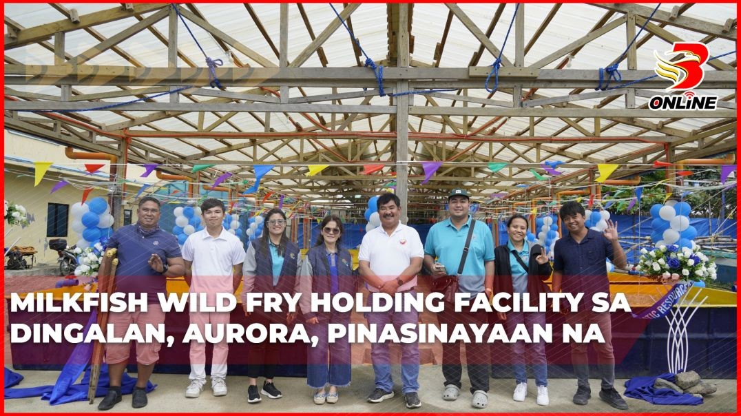 ⁣Milkfish Wild Fry Holding Facility sa Dingalan, Aurora, pinasinayaan na