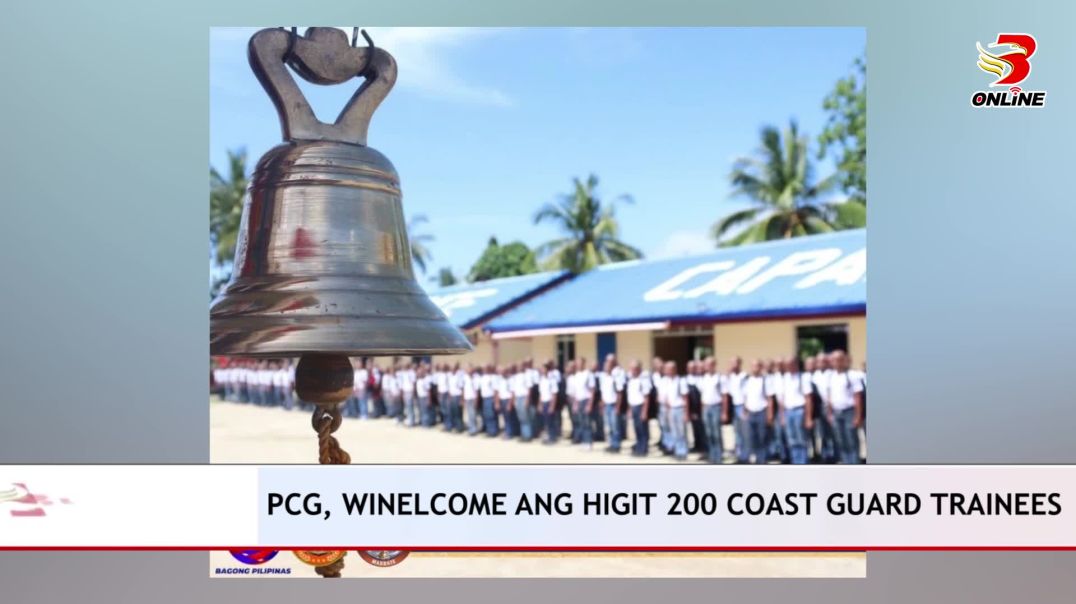 PCG, WINELCOME ANG HIGIT 200 COAST GUARD TRAINEES