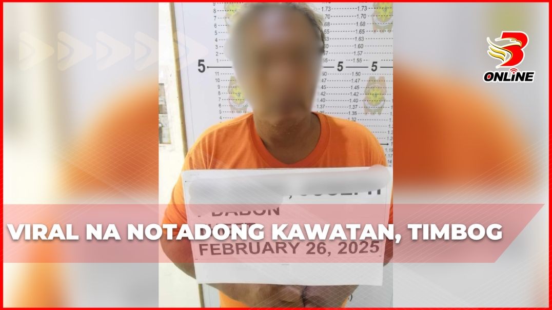 ⁣Viral na notadong kawatan, timbog