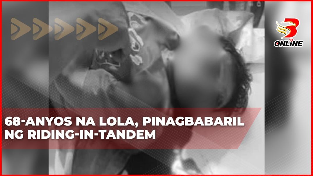 68-anyos na lola, pinagbabaril ng riding-in-tandem
