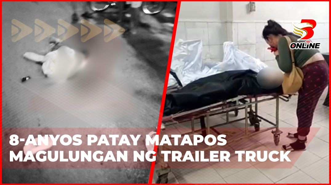 8-anyos patay matapos magulungan ng trailer truck