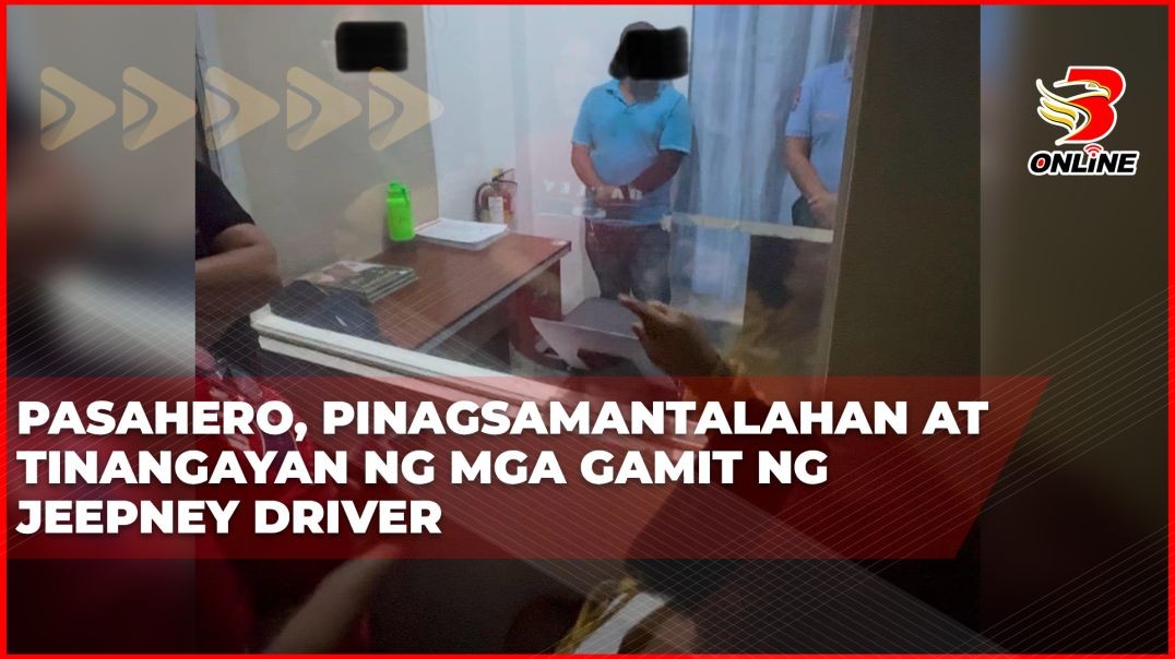 ⁣Pasahero, pinagsamantalahan at tinangayan ng mga gamit ng jeepney driver