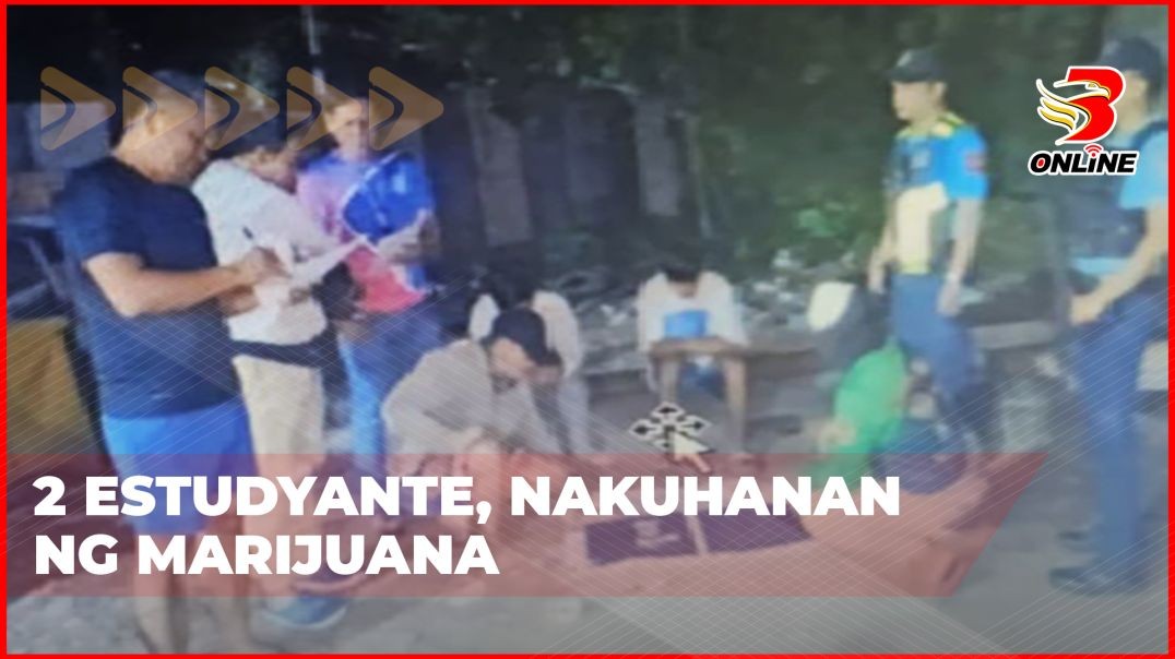 ⁣2 estudyante, nakuhanan ng marijuana