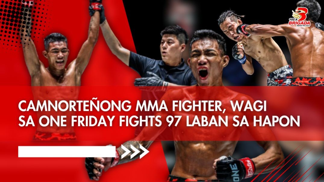 Camnorteñong MMA Fighter, wagi sa One Friday Fights 97 laban sa hapon