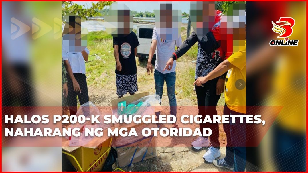 ⁣Halos P200-K smuggled cigarettes, naharang ng mga otoridad