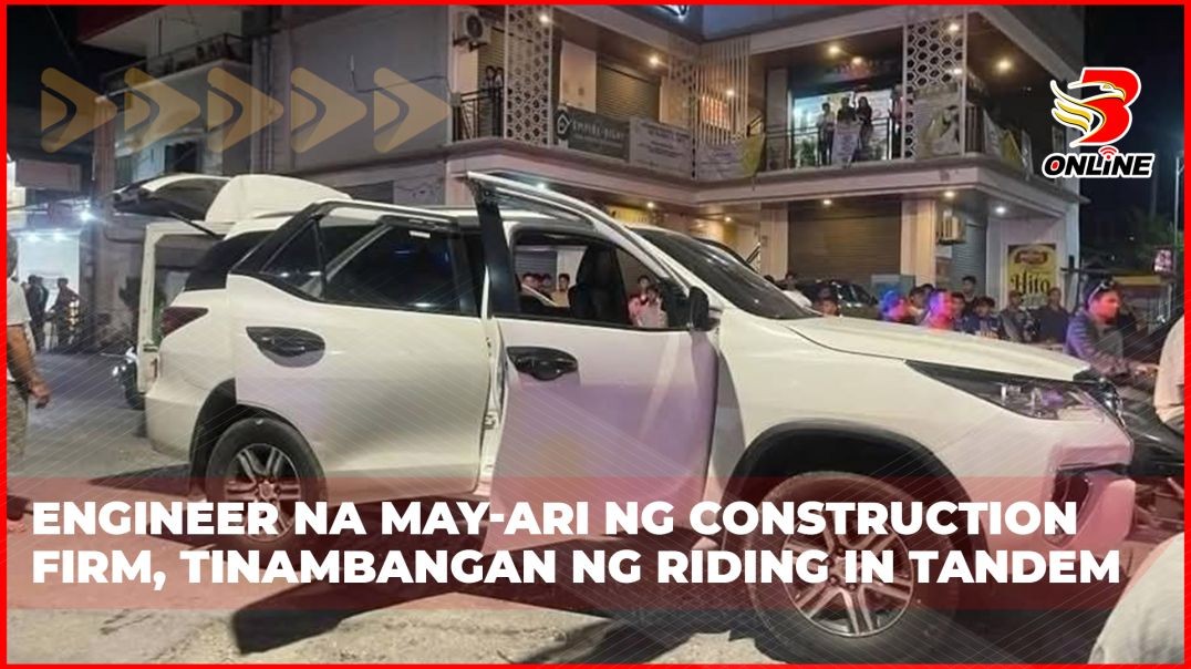 ⁣Engineer na may-ari ng construction firm, tinambangan ng riding in tandem