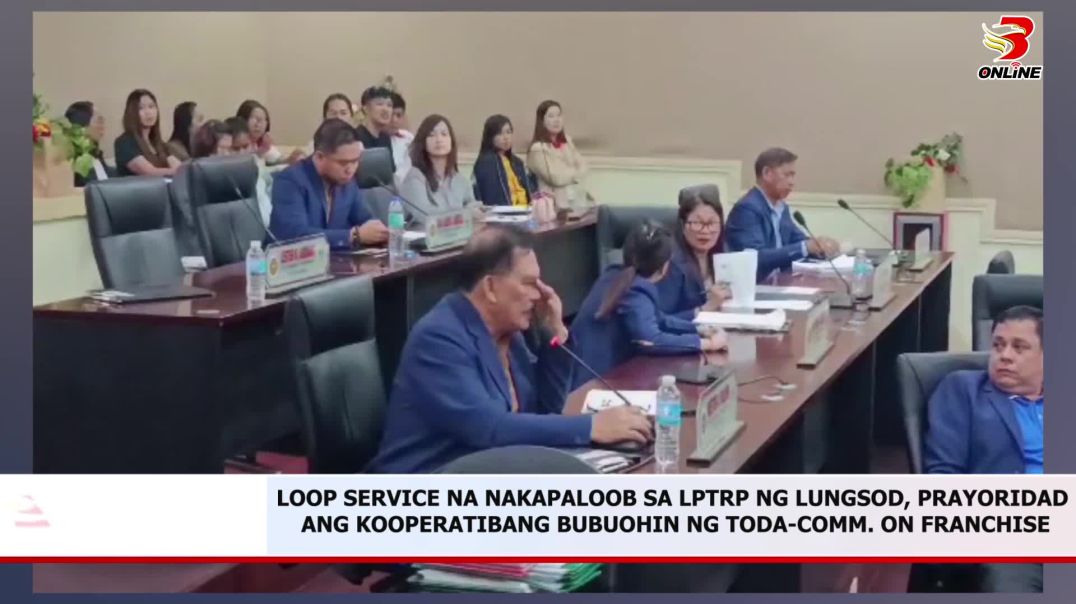 ⁣LOOP SERVICE NA NAKAPALOOB SA LPTRP NG LUNGSOD, PRAYORIDAD ANG KOOPERATIBANG BUBUOHIN NG TODA-COMM. 
