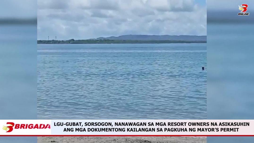 ⁣LGU-GUBAT, SORSOGON, NANAWAGAN SA MGA RESORT OWNERS NA ASIKASUHIN ANG MGA DOKUMENTONG KAILANGAN SA P