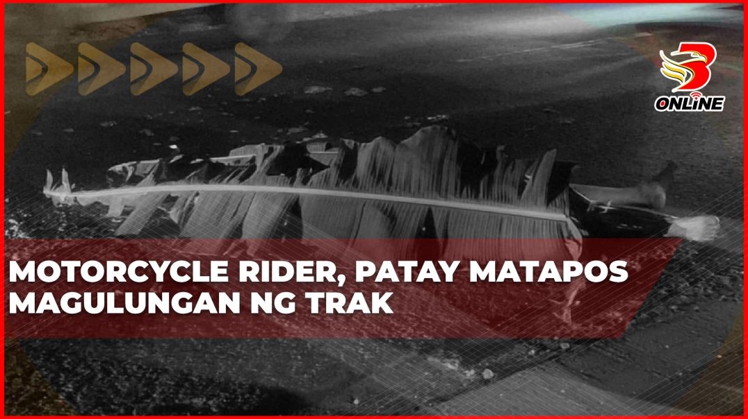 Motorcycle rider, patay matapos magulungan ng trak