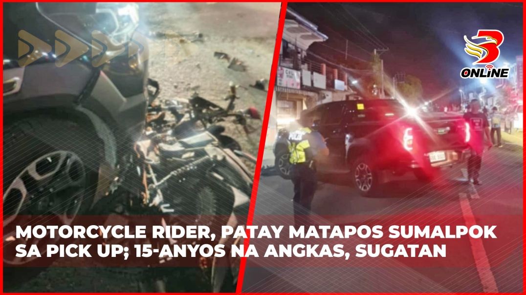 Motorcycle rider, patay matapos sumalpok sa pick up;15-anyos na angkas, sugatan