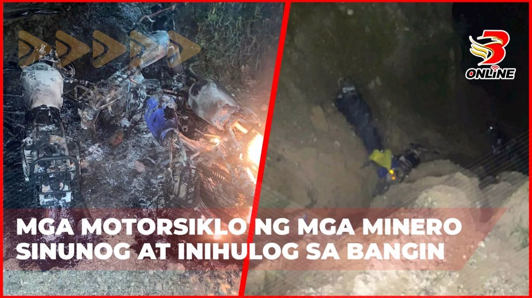 ⁣Mga motorsiklo ng mga minero sinunog at inihulog sa bangin