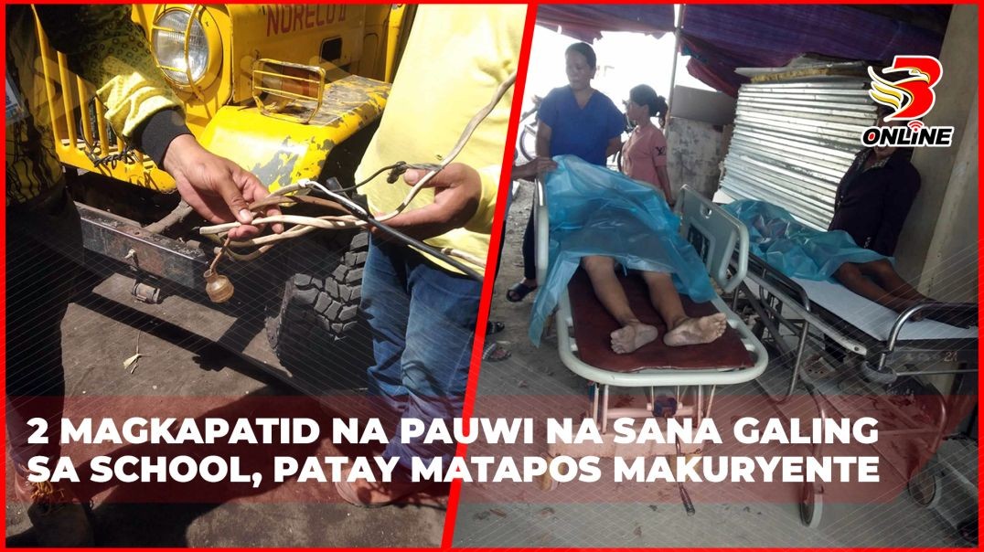 ⁣2 magkapatid na pauwi na sana galing sa school, patay matapos makuryente