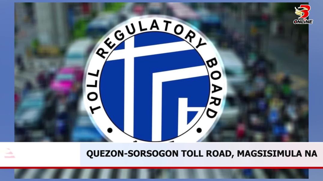 ⁣QUEZON-SORSOGON TOLL ROAD, MAGSISIMULA NA